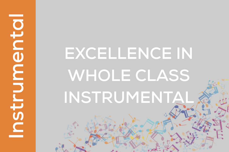 Excellence in Whole Class Instrumental (UK03)