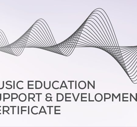 Music Education Support & Development Certificate